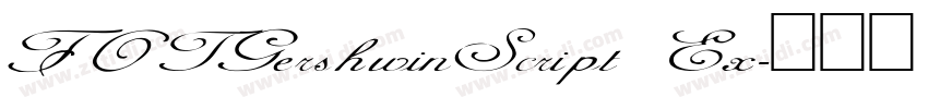 FOTGershwinScript Ex字体转换